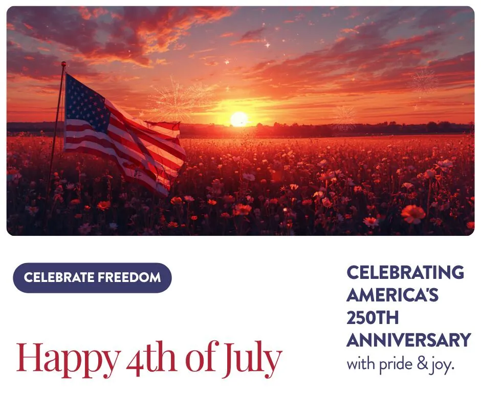 Happy Fourth of July - America's 250th Anniversary